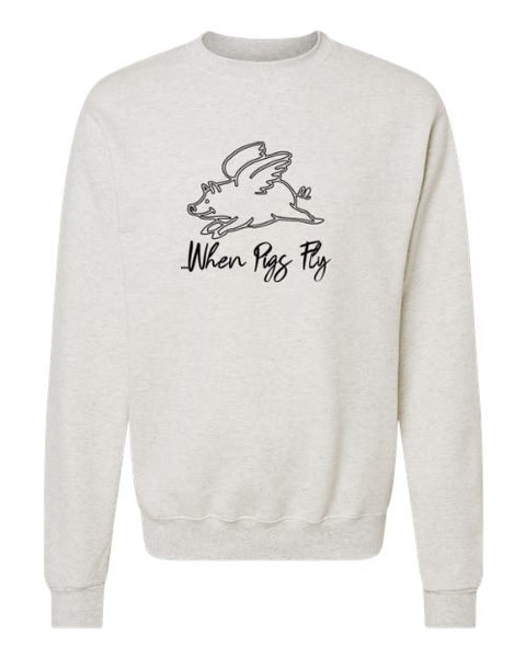 When Pigs Fly Crewneck Sweatshirt